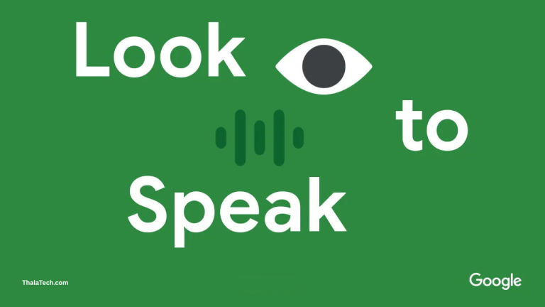 Google Look to Speak App​ for Android